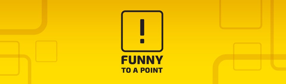 Funny To A Point