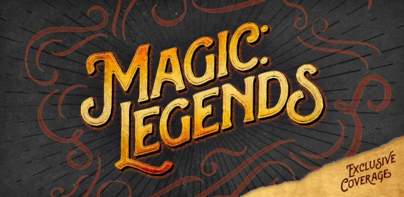 Everything We Know About Magic: Legends
