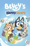 Bluey’s Happy Snaps
