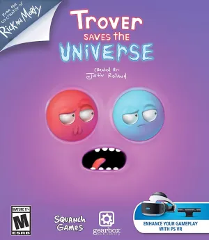 Trover Saves The Universe