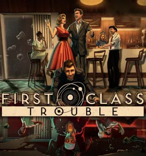 First Class Trouble