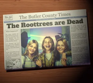 The Roottrees Are Dead