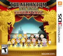 Theatrhythm Final Fantasy Curtain Call
