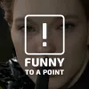 Funny To A Point