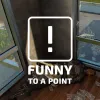 Funny To A Point