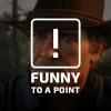 Funny To A Point