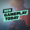 New Gameplay Today