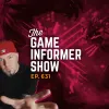 The Game Informer Show