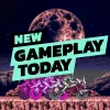New Gameplay Today