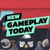 New Gameplay Today